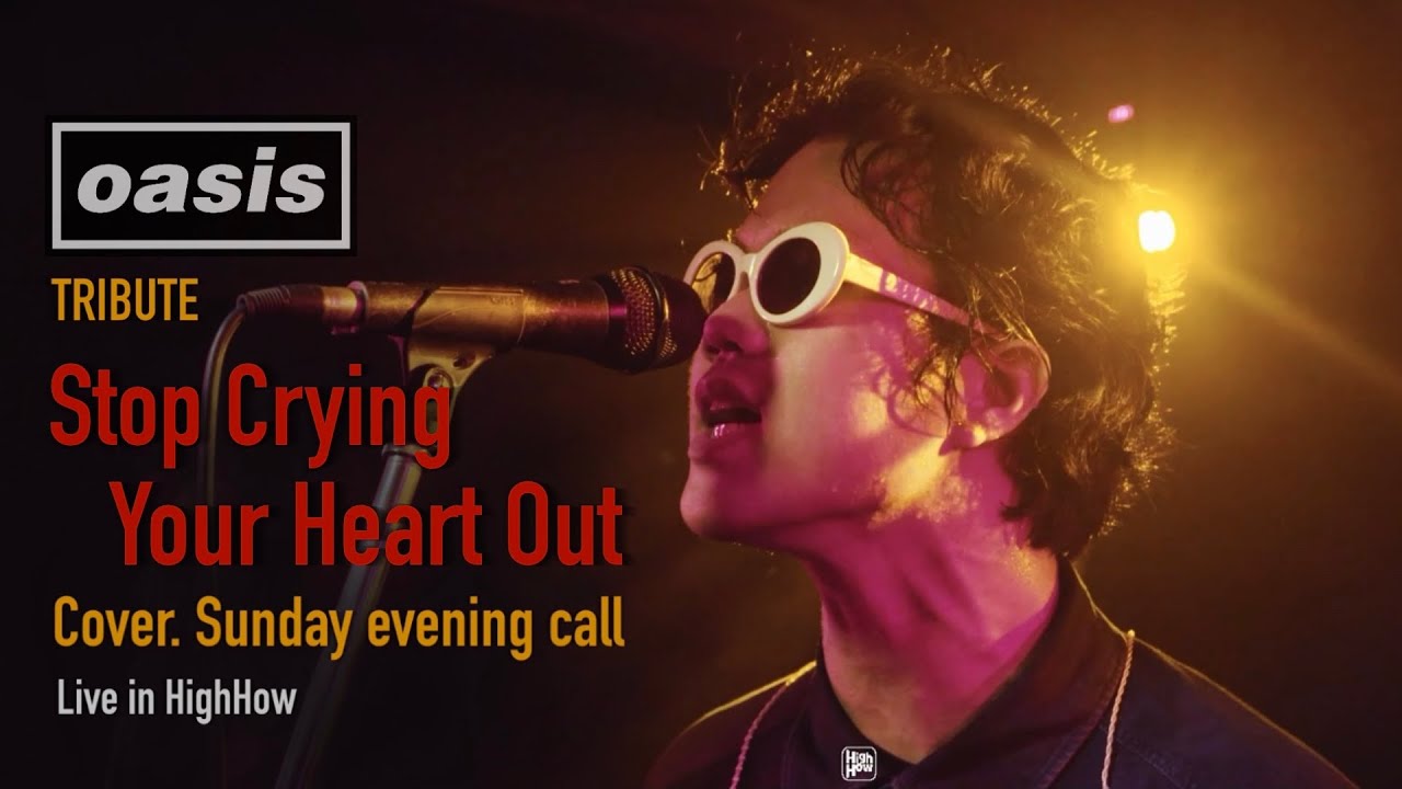 Oasis - Stop Crying Your Heart Out   // Sunday evening call COVER @HH_CAFE TRIBUTE