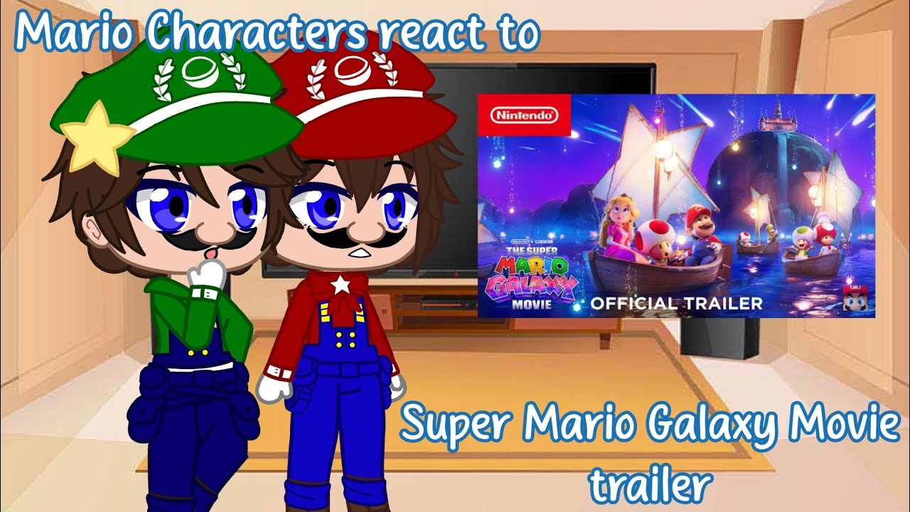 Mario Characters react to Super Mario Galaxy Movie trailer 