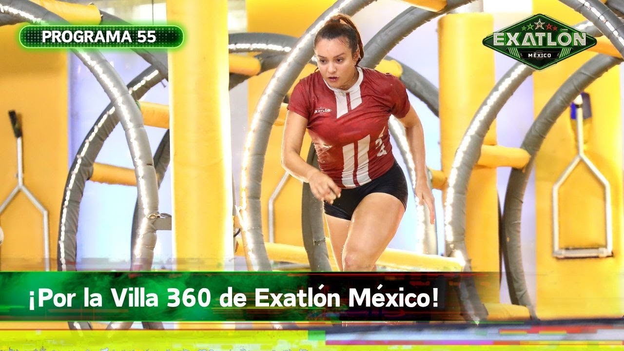 Programa 55 | 8 enero 2024 | Villa 360 | Exatlón México 2023