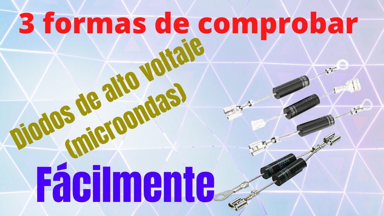 FORMAS de CHECAR DIODO de MICROONDAS