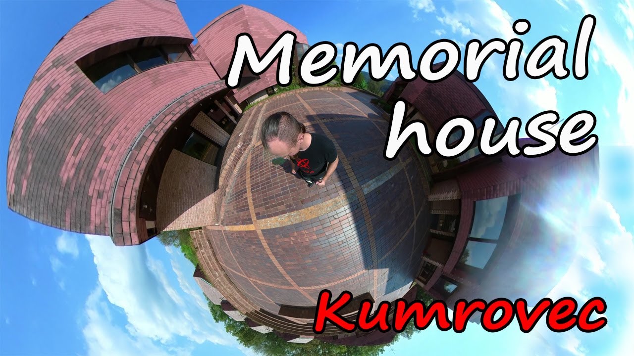 Memorial House / Kumrovec - 360 Video