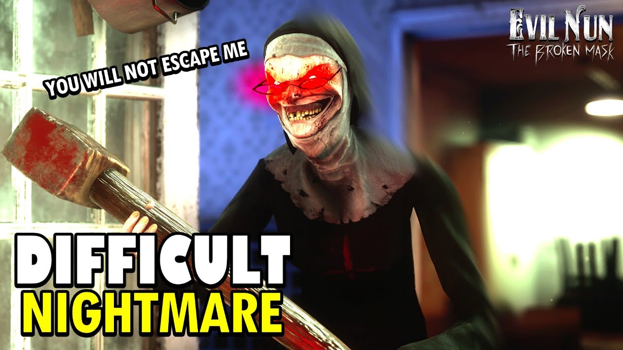 Evil Nun The Broken Mask Difficult Nightmare Mode [Concept]