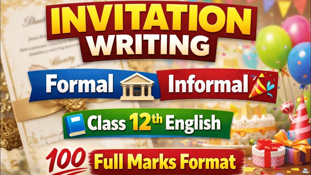 Invitation Class 12 English | Format, Examples & Important Questions | Writing Format |Board Exam