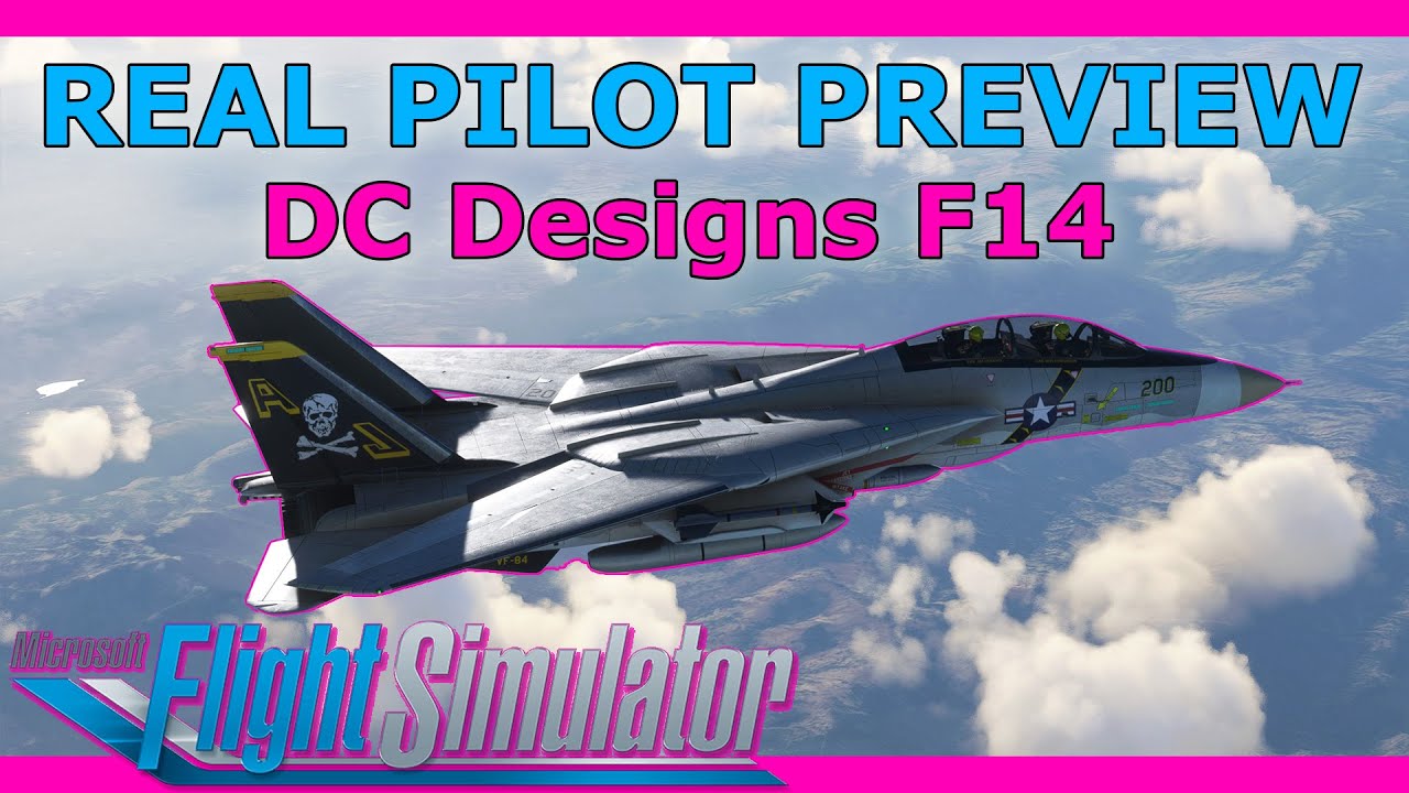 The Tomcat Comes to MSFS! JustFlight F-14A/B with a Real Airbus Pilot!