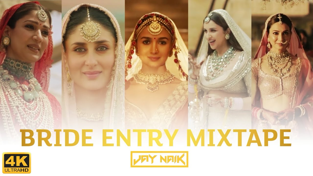 Bride Entry Mixtape | 4K 60 Fps | VDJ Jay Naik
