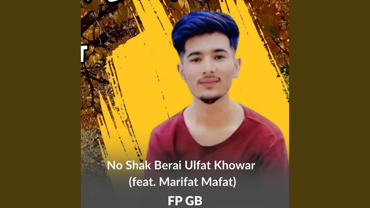 No Shak Berai Ulfat Khowar