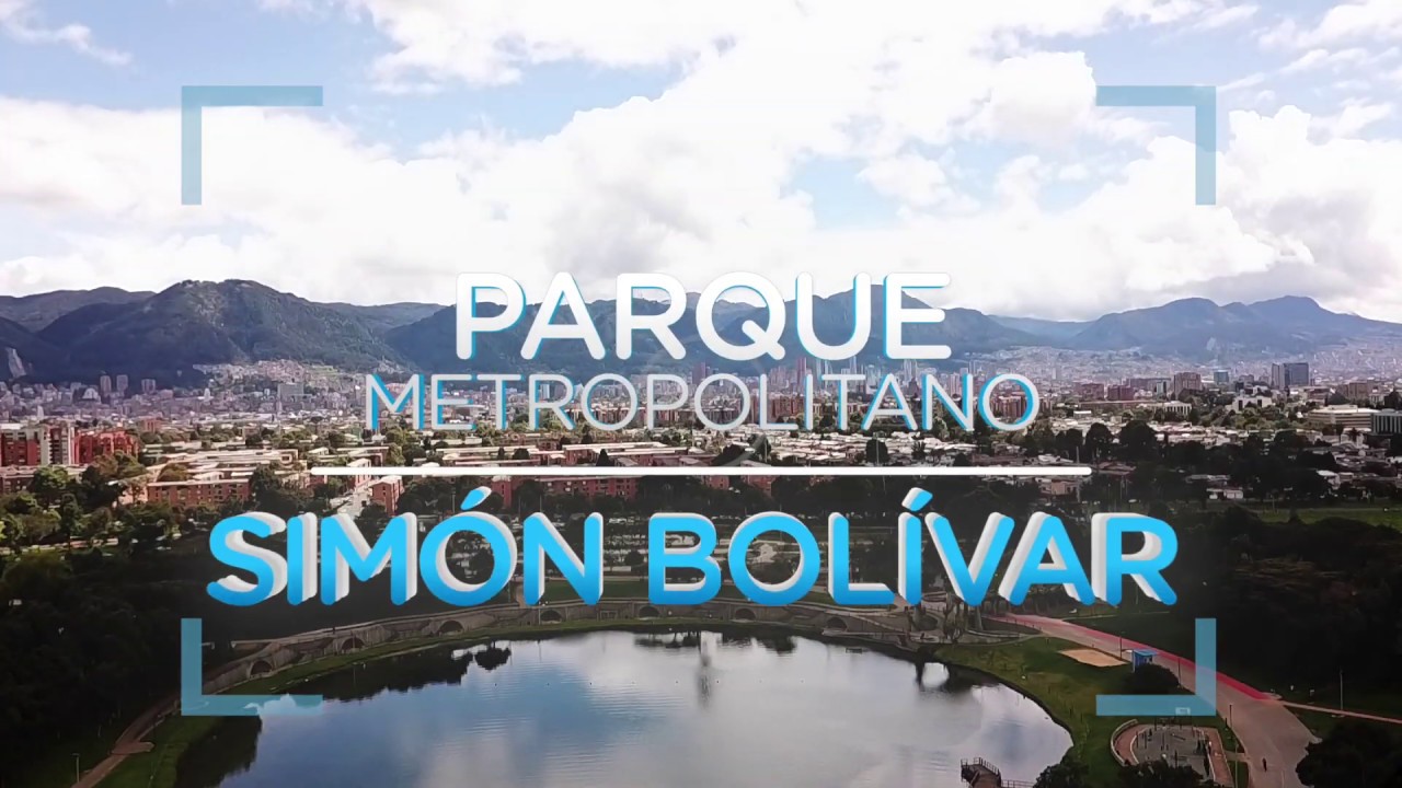 Conoce el parque Sim&oacute;n Bol&iacute;var de una manera diferente