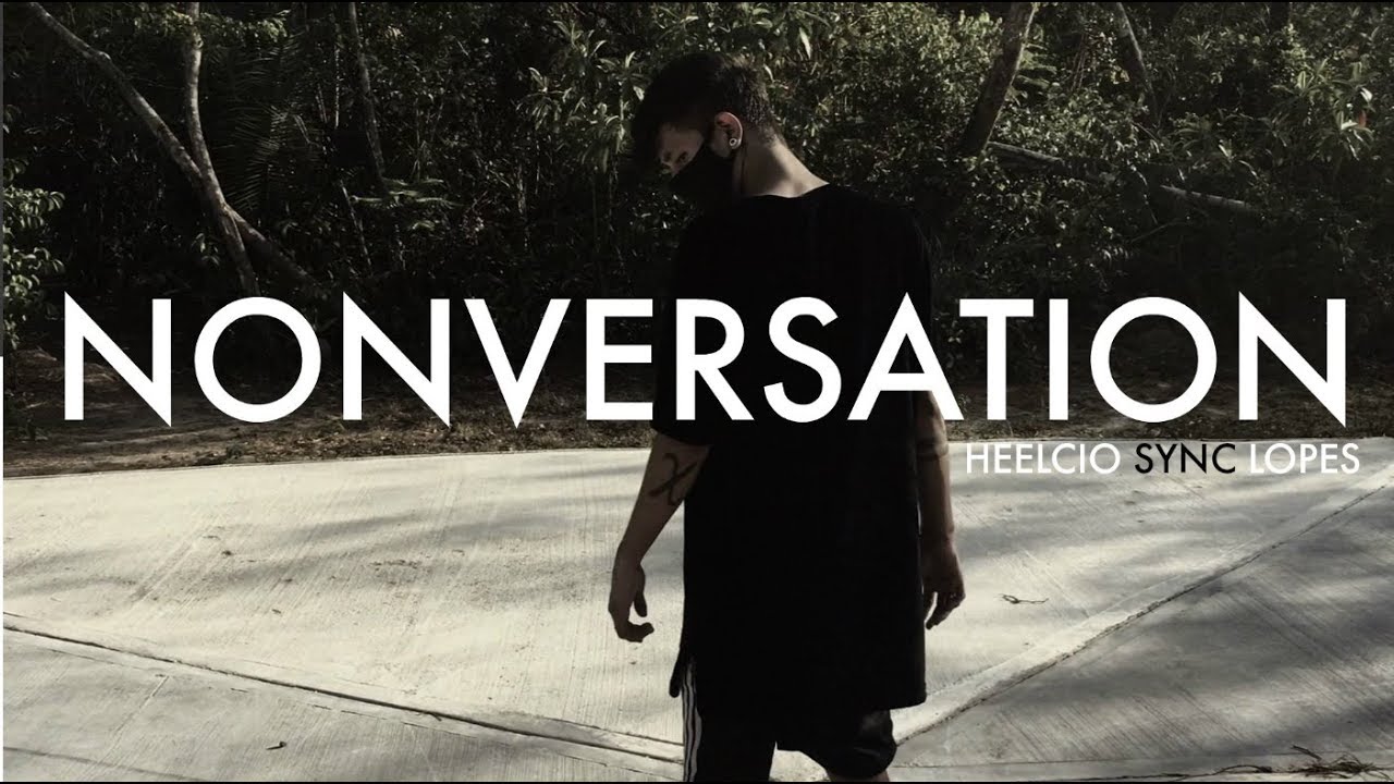 Heelcio Sync Lopes | NONVERSATION | FREE STEP 2017