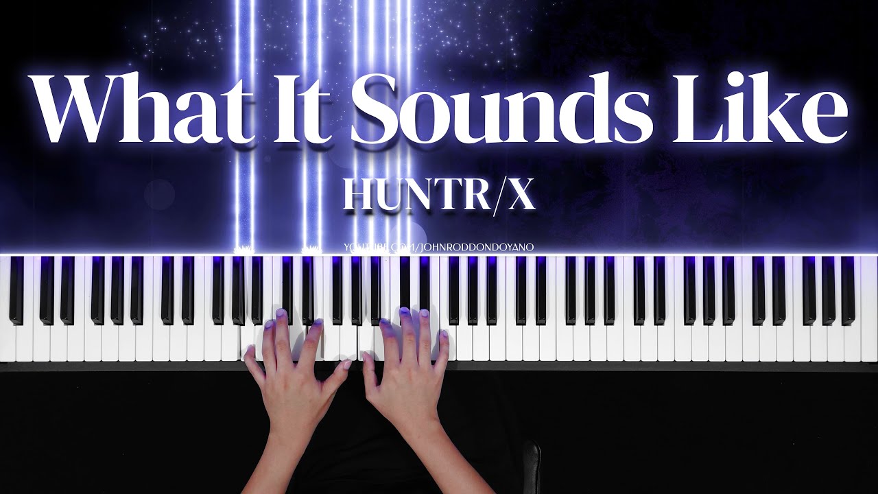 What It Sounds Like - HUNTR/X | Piano Cover with PIANO SHEET