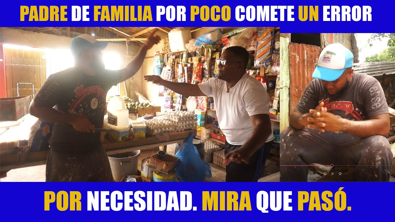 PADRE DE FAMILIA POR POCO COMETE UN ERROR POR NECESIDAD / MIRA QUE PASO DESPUES.
