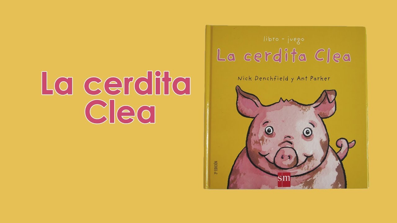 La cerdita Clea &middot; Amiga del Pollo Pepe &middot; Editorial SM