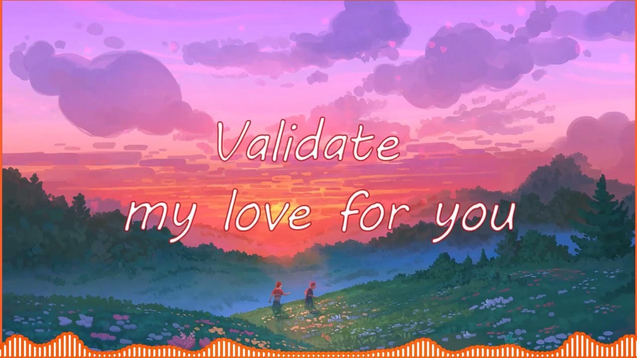 Validate My Love For You By Teloupe | 1 Hour | OST Đi Đến Nơi C&oacute; Gi&oacute; | Nhạc Ballad Hay Nhất 2023