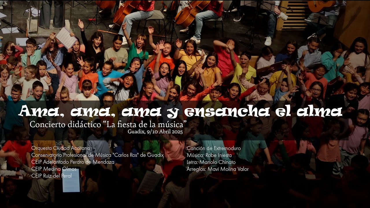 Ama, ama, ama y ensancha el alma | Concierto didáctico “La fiesta de la música” en Guadix 2025.