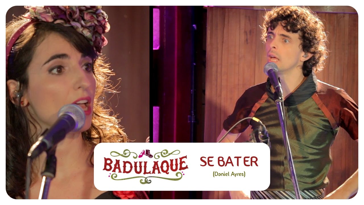 Badulaque - Se Bater