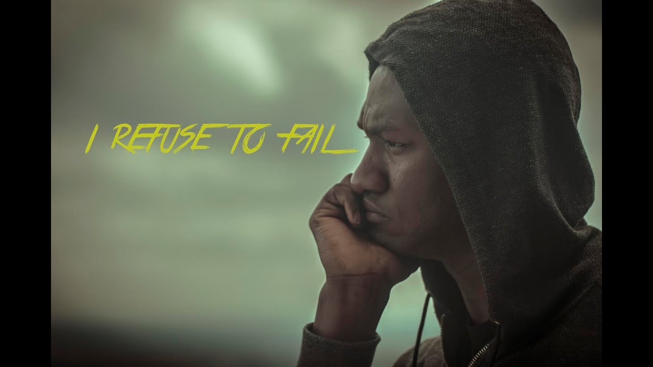 I Refuse To Fail - Nahshon Swanston (Inspirational Spoken Word)