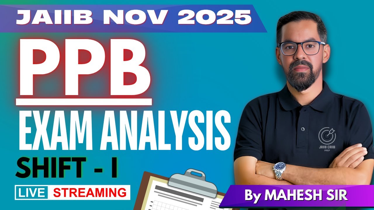 JAIIB PPB Exam Analysis November 2025 | 8th Nov Shift 1 Full Paper Review & Memory Based Questions