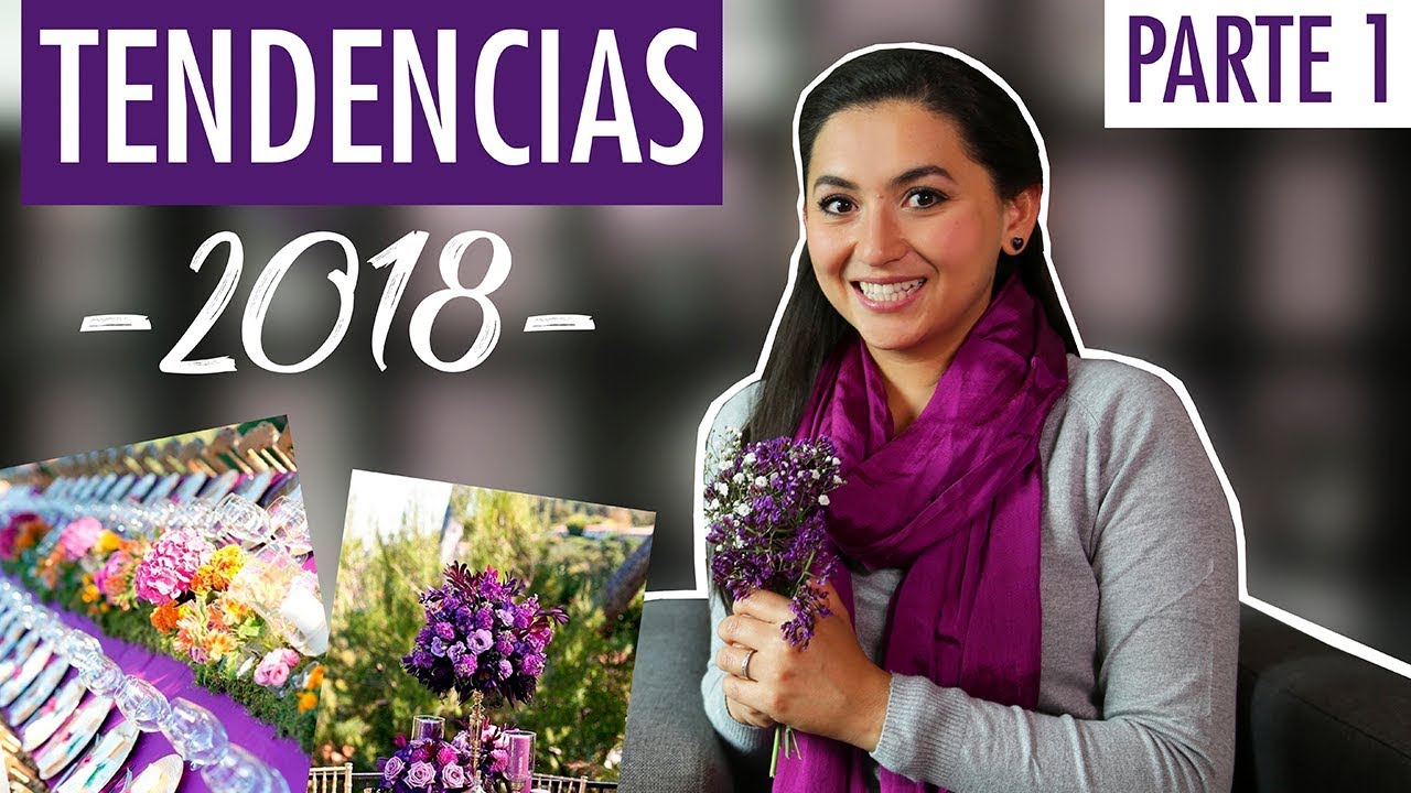 Tendencia para bodas  2018 | Parte 1| Entre boda y boda