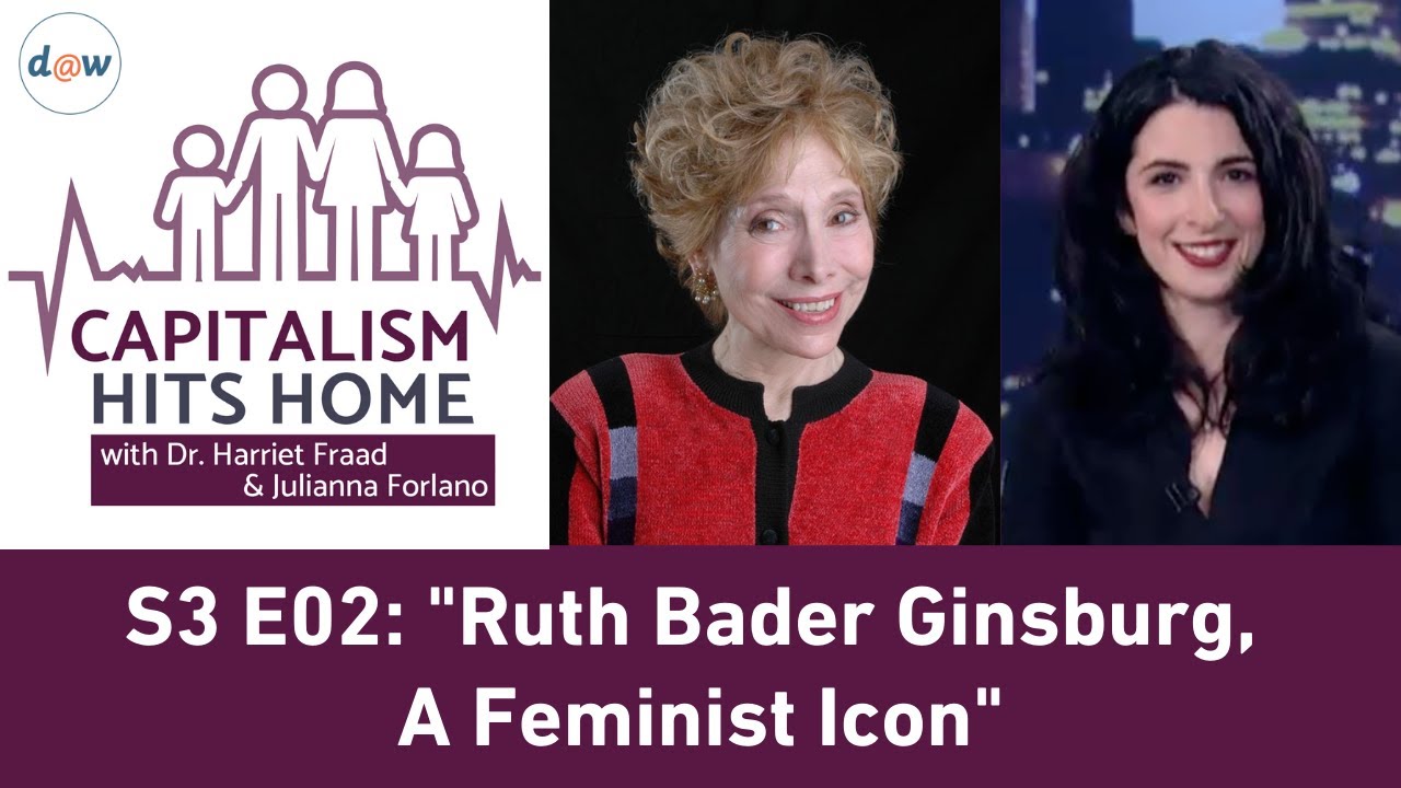 Capitalism Hits Home: Ruth Bader Ginsburg, A Feminist Icon