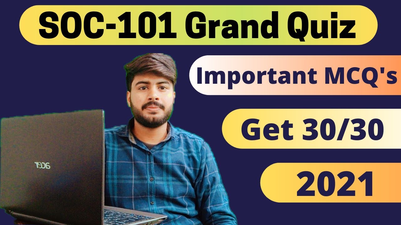 soc101 Grand Quiz | soc101 Grand Quiz 2021 important MCQ's by VU Solutions