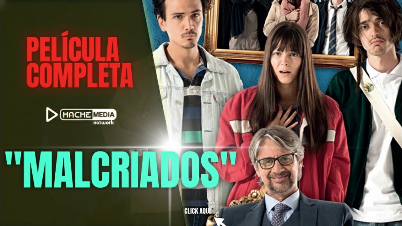 MALCRIADOS | Pel&iacute;cula Completa en Espa&ntilde;ol