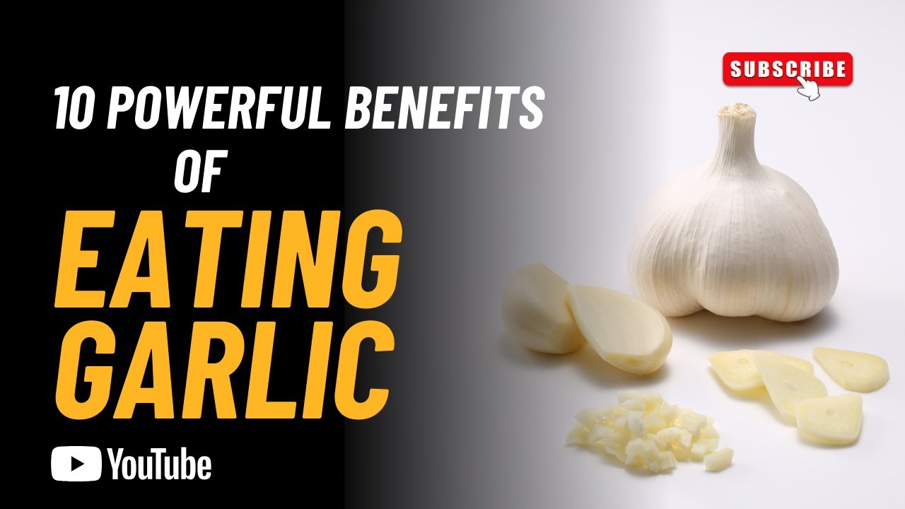10 Powerful Benefits of Eating Garlic (Backed by Science)