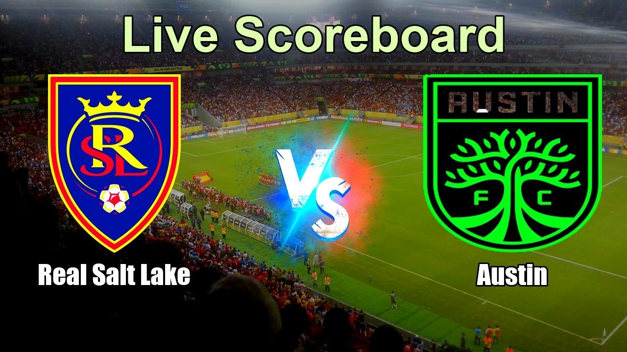Real Salt Lake vs Austin Live Score - United States Major League Soccer
