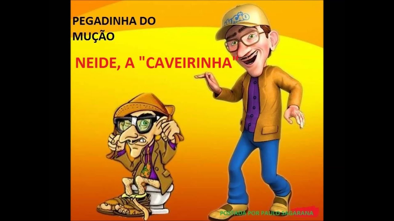 PEGADINHA DO MUÇÃO- NEIDE, A 