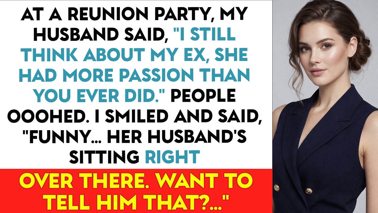 At A Reunion Party, My Husband Said, 