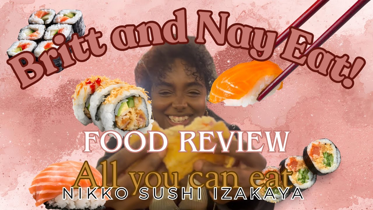 Britt and Nay Eat! Nikko Sushi Izakaya Food Review