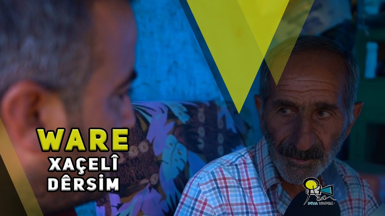 WARE - XAÇELÎ / DÊRSİM