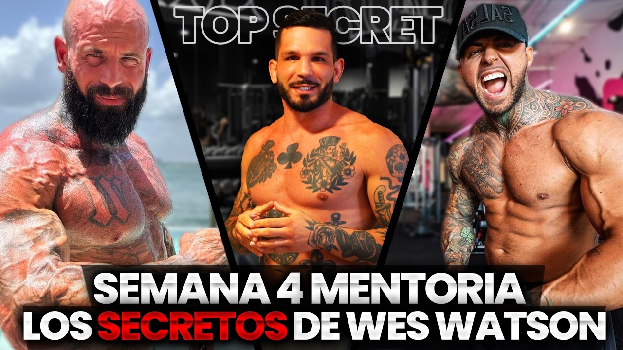 Dentro de la Mentoría de $25.000 del Mentor de Llados (Wes Watson) - Semana 4