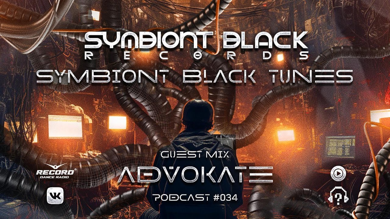[ Symbiont Black Tunes ] Techno Podcast №034 by ADVOKATE #techno  #peacktimetechno