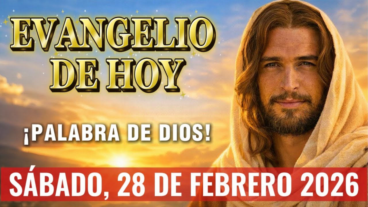 Evangelio de Hoy Sábado 28 de Febrero 2026 | Mateo 5, 43-48 | Amen a sus Enemigos