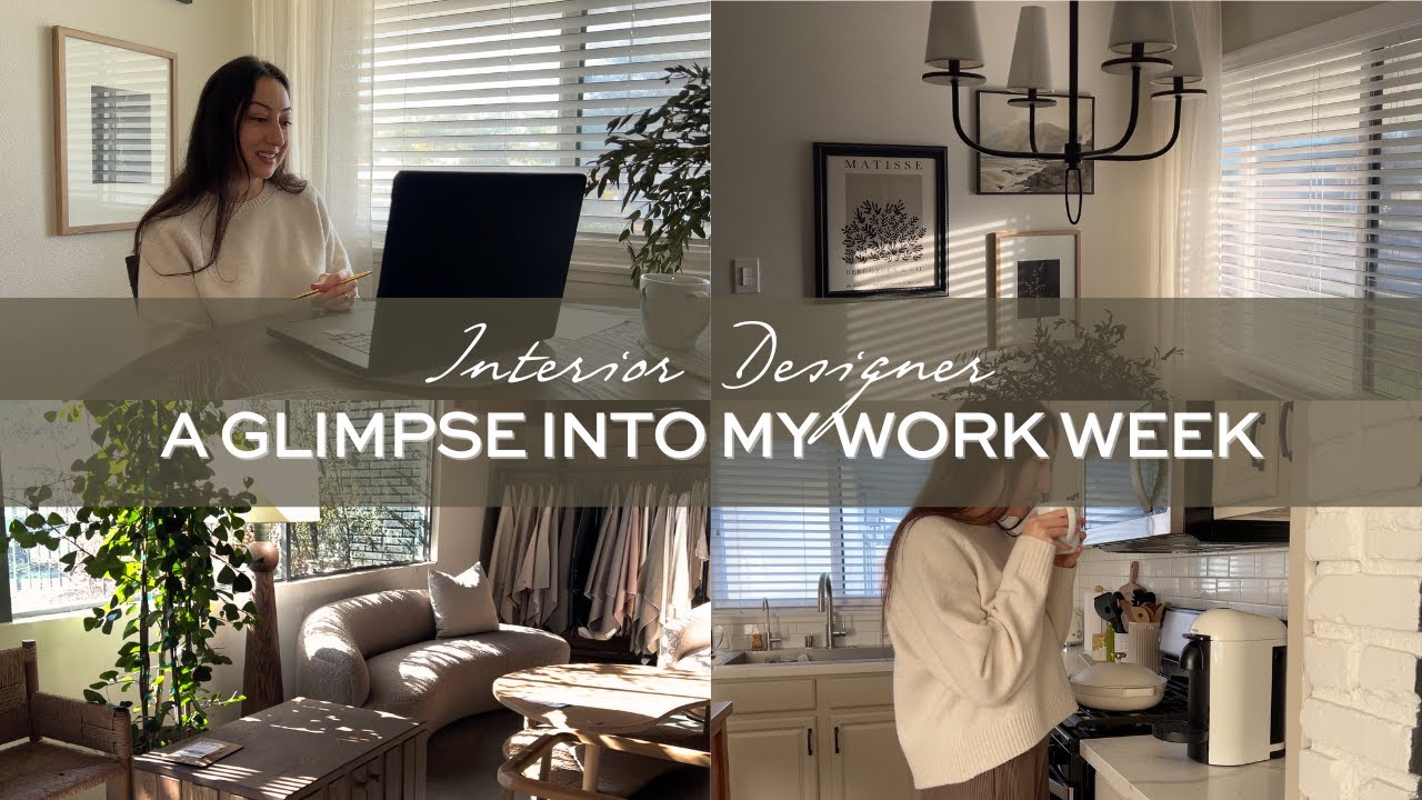 A Week in My Life | Interior Designer