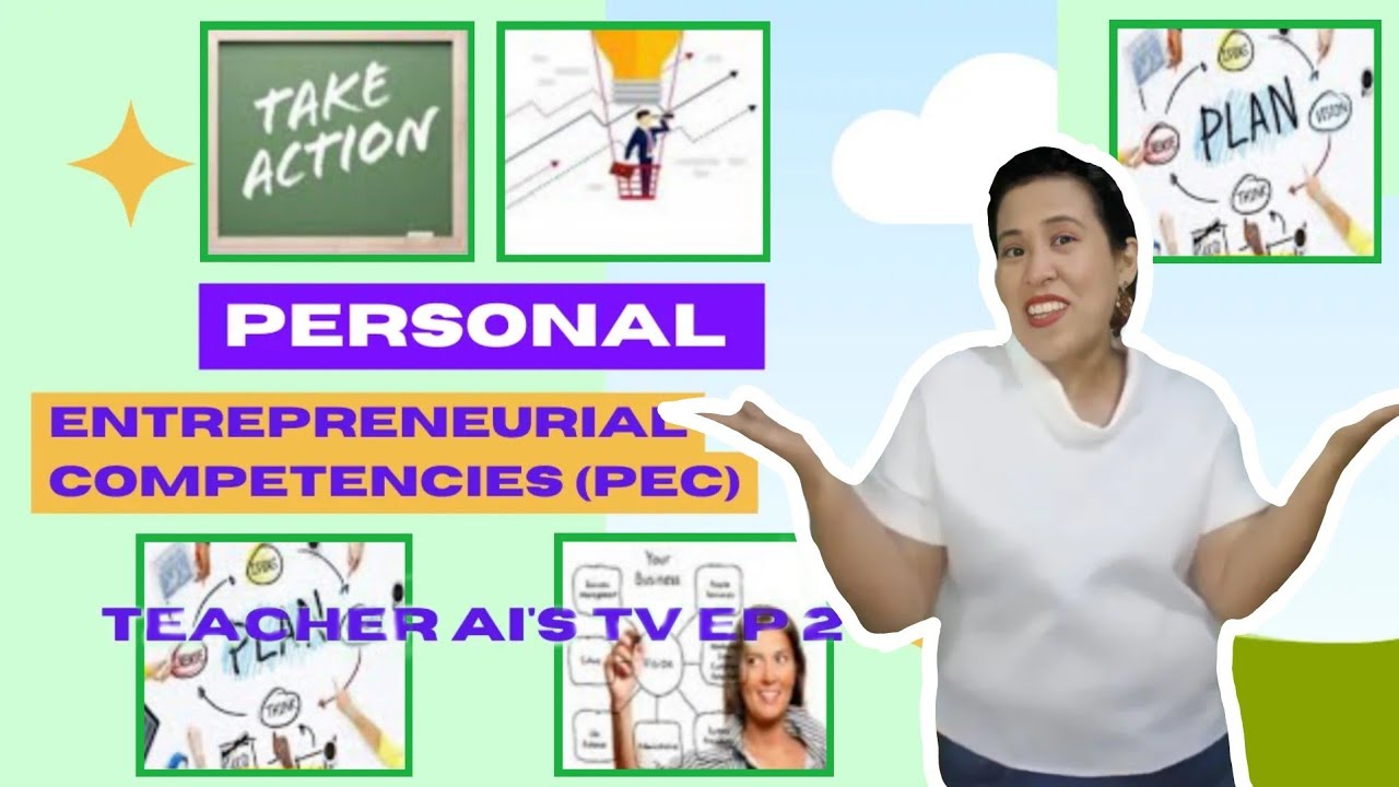Teacher Ai's TV Ep 2: Personal Entrepreneurial Competencies (PEC)