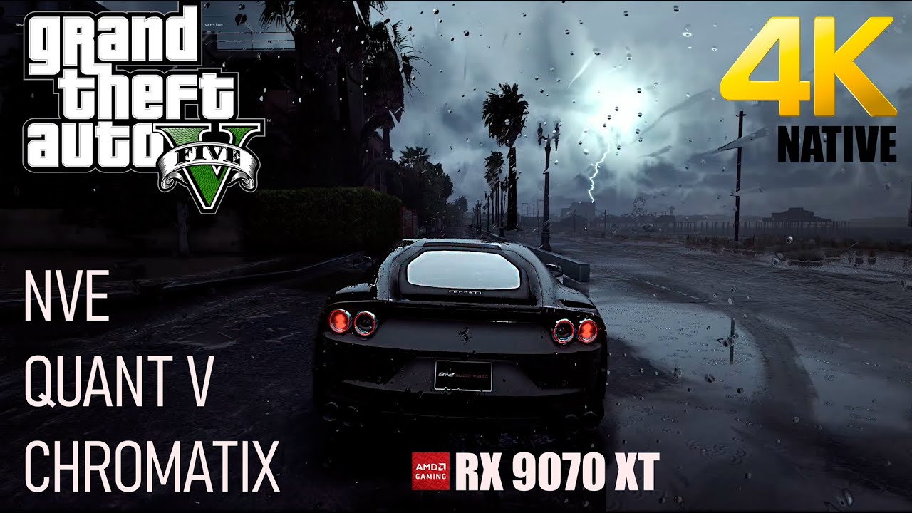 NVE | QuantV | Chromatix |  Photorealistic Graphics Mod on RX 9070 XT Maxed Out Settings