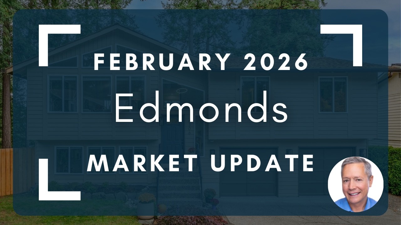 Edmonds WA Real Estate Market Update | February 2026 | Home Prices & Trends