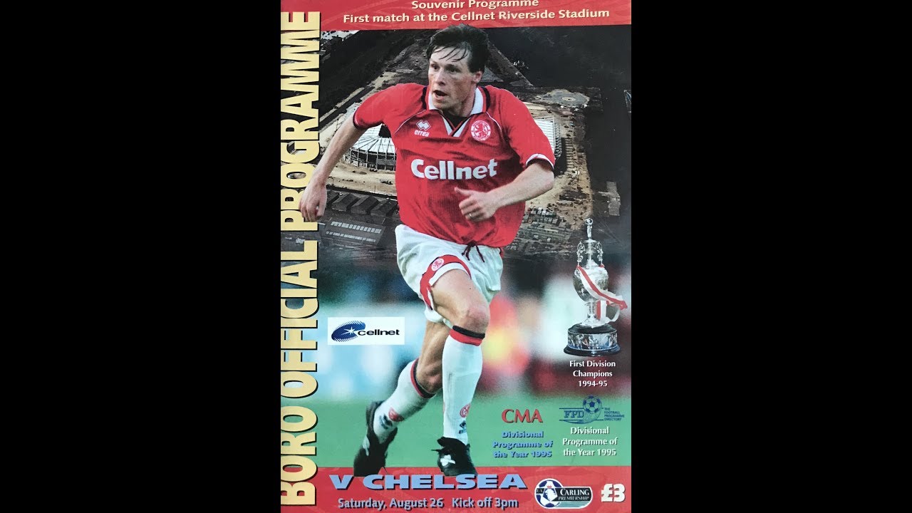 Middlesbrough FC - First Game At Riverside Stadium v Chelsea 1995