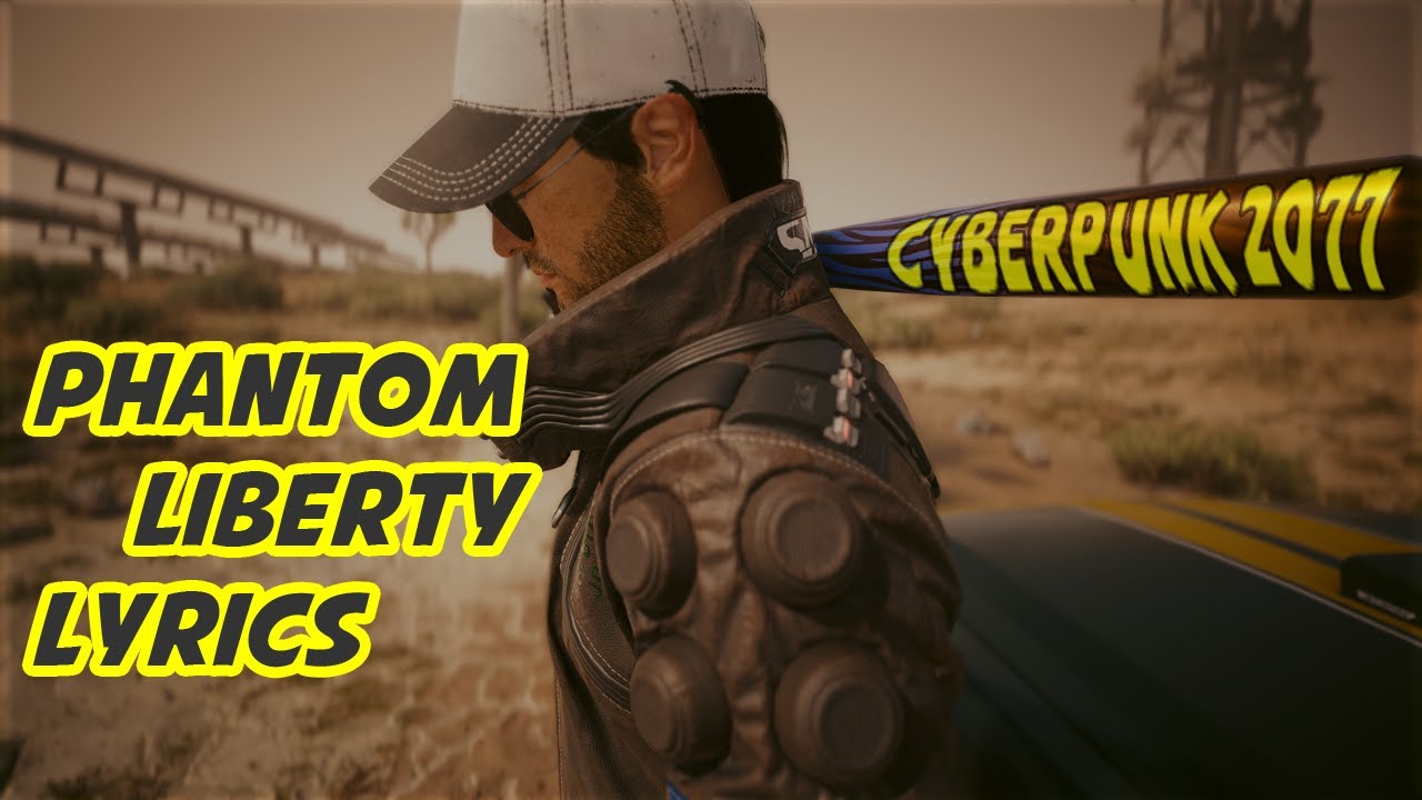 Phantom Liberty lyrics