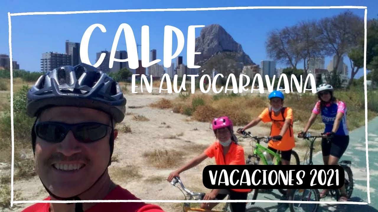 Calpe en AUTOCARAVANA | Vacaciones 2021