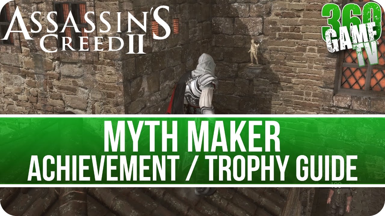 Assassin's Creed II - Myth Maker Achievement / Trophy Guide (Assassin's Creed The Ezio Collection)
