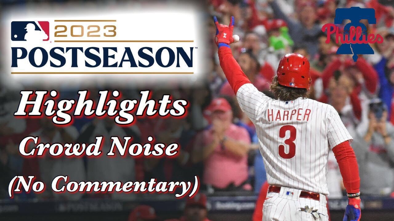 Phillies 2023 Postseason Highlights (Crowd Noise Only; No Commentary)