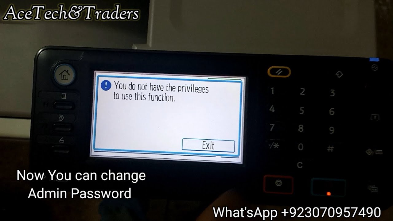 You do not have the privileges to use this function ||RIcoh Mp C305|| ---||Admin Password Change||
