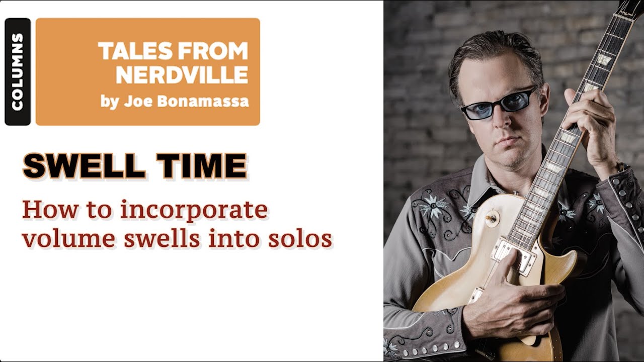 Joe Bonamassa - How to incorporate volume swells into solos