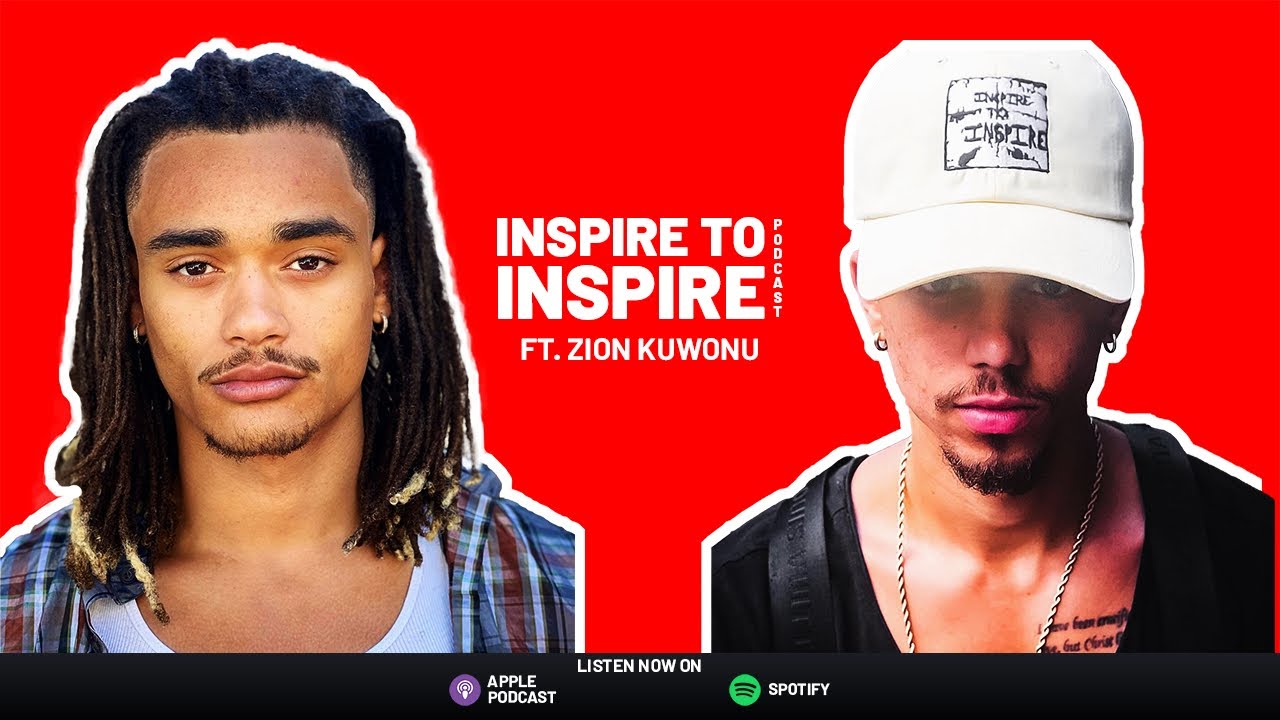 Zion Kuwonu on Being an Independent Artist & Evolving [EP- 20] INSPIRE TO INSPIRE PODCAST |Season 2|