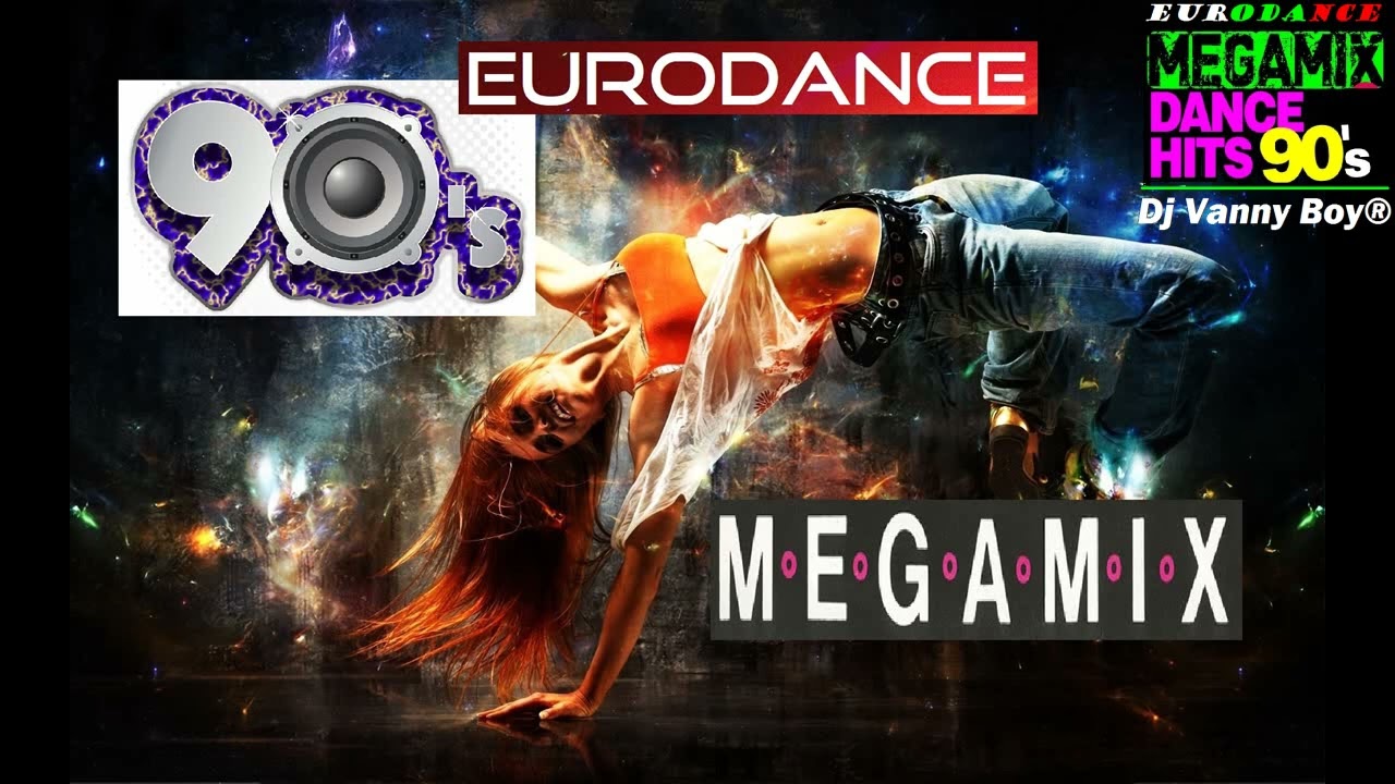 EURODANCE 90'S MEGAMIX [RETRO] - 95 - Dj Vanny Boy&reg;