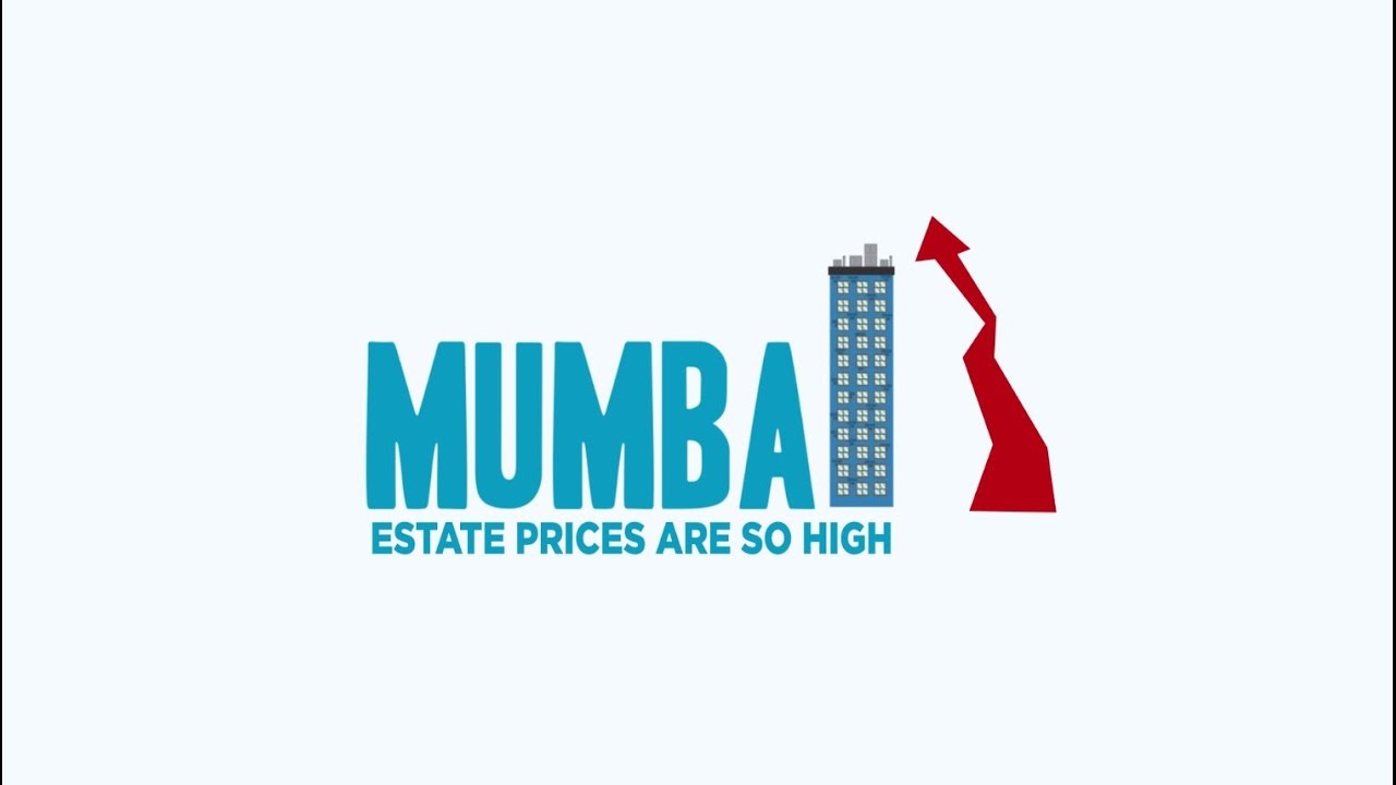 WHY REAL ESTATE PRICES IN MUMBAI SO HIGH? - PROPERTY RATES IN MUMBAI