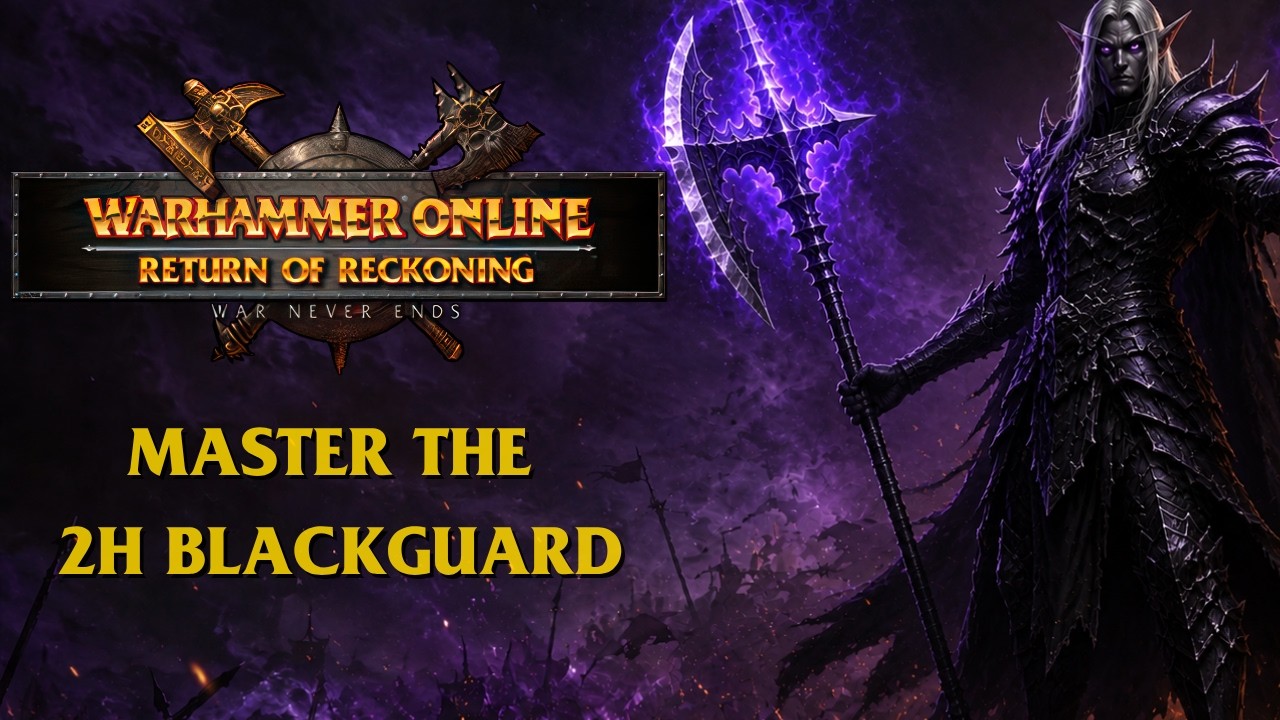 Руководство по Blackguard для 2H 2026 | Warhammer Online Return of Reckoning