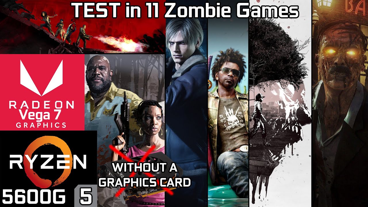 Zombie Games on Ryzen 5 5600G Vega 7 & 16GB RAM - No GPU