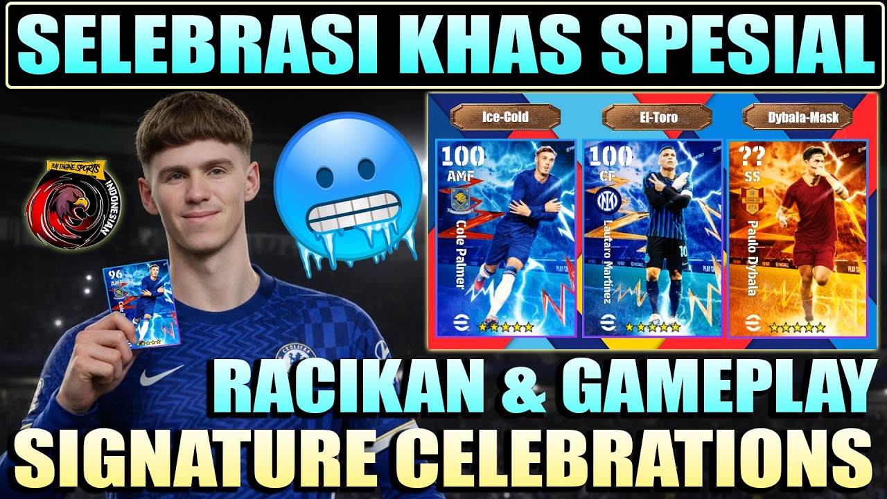 WOW SELEBRASI SPESIAL BEBAS PILIH! RACIKAN SIGNATURE CELEBRATIONS & GAMEPLAY COLE PALMER !! KEREN !!